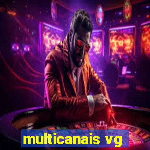 multicanais vg